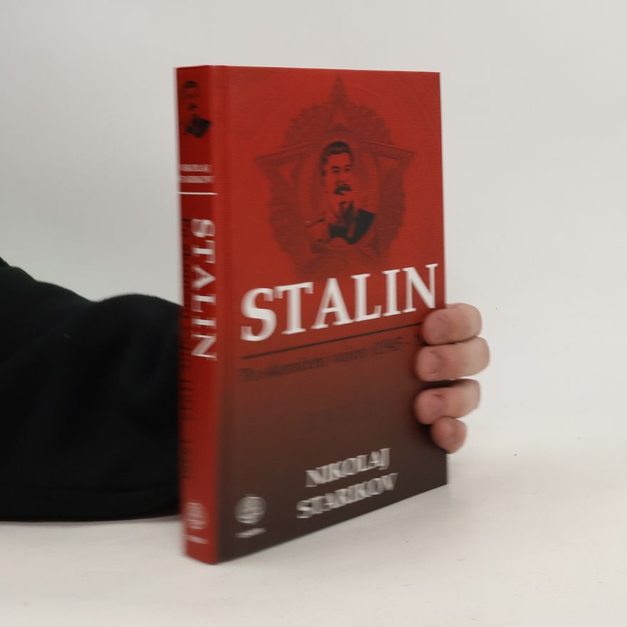 Nikolai Starikov Stalin - po skončení vojny ( 1945 - 1948 ) Kniha 1