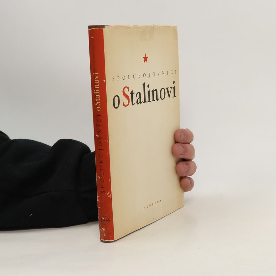Autorenkollektiv Spolubojovníci o Stalinovi