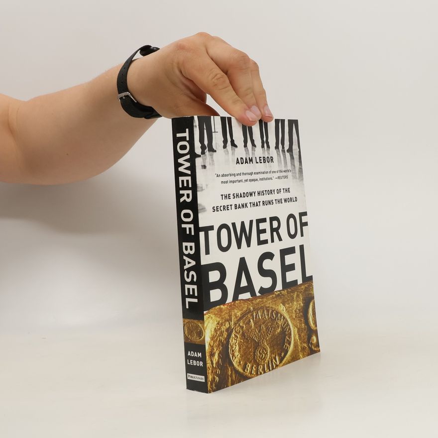 Adam LeBor Tower of Basel