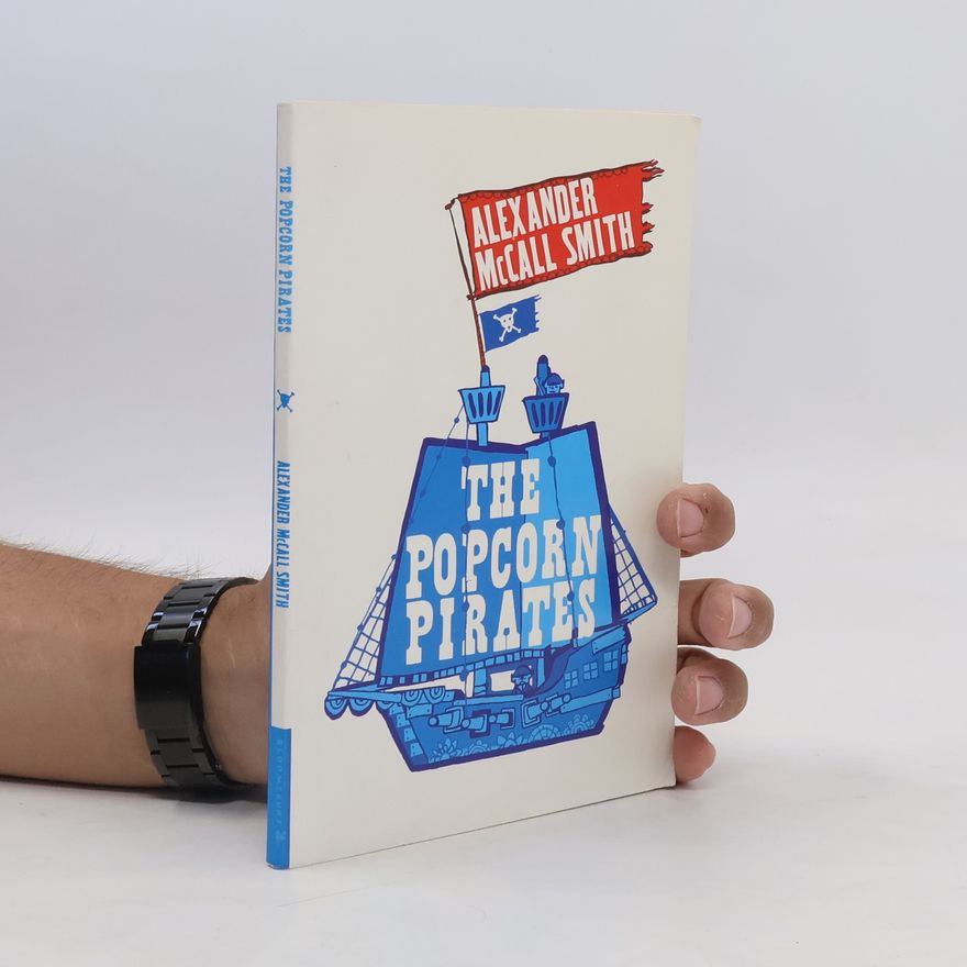 Alexander McCall Smith The Popcorn Pirates