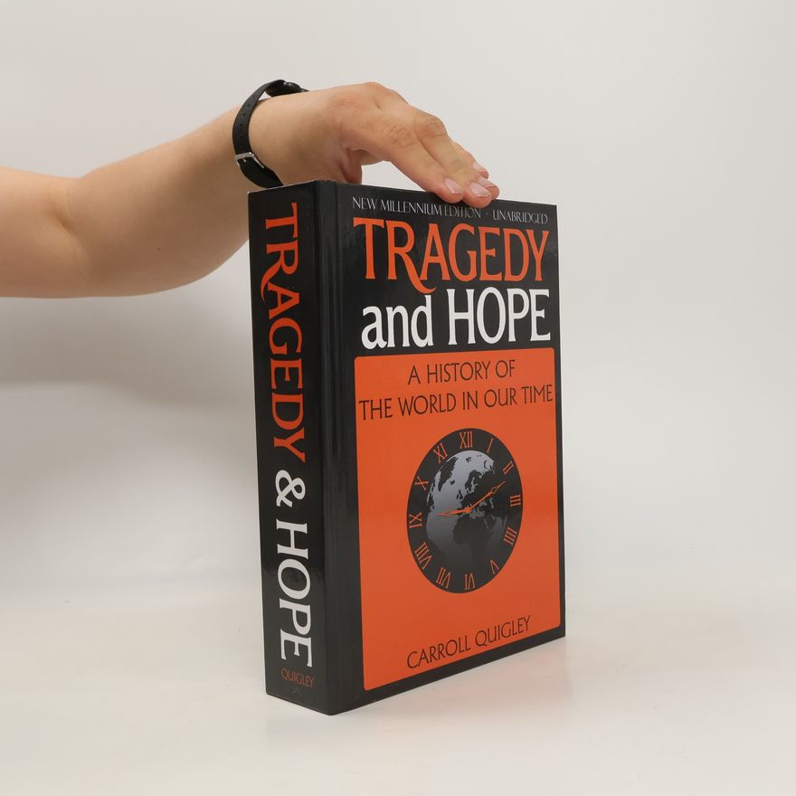 Carroll Quigley Tragedy and Hope