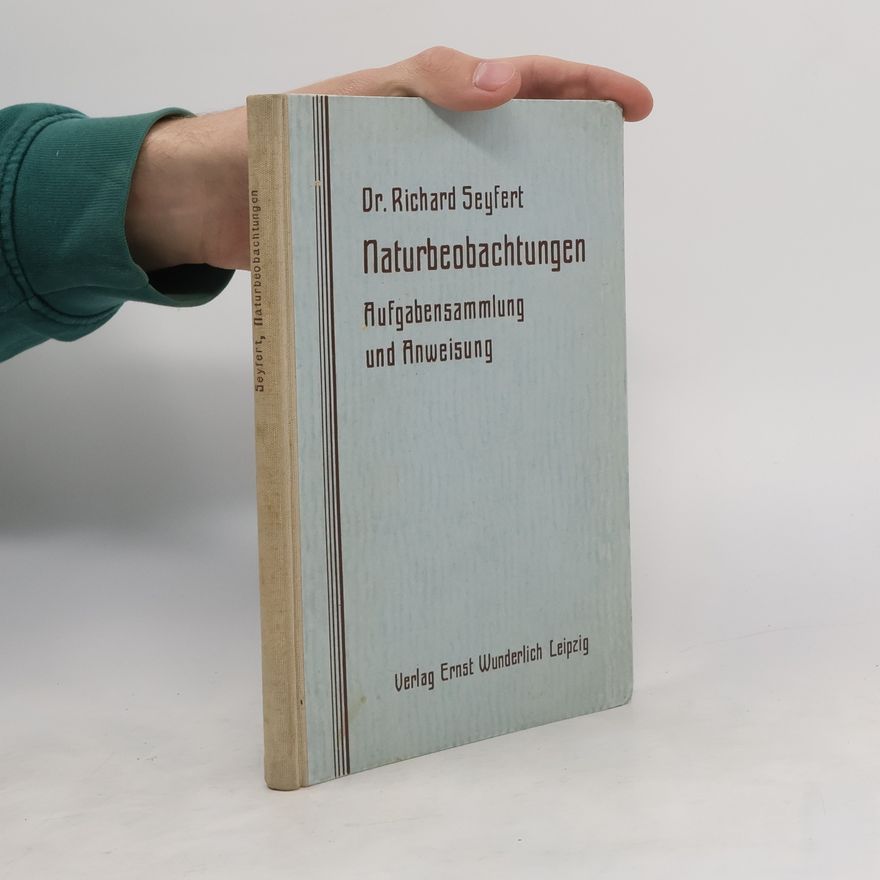 Richard Seyfert Naturbeobachtungen