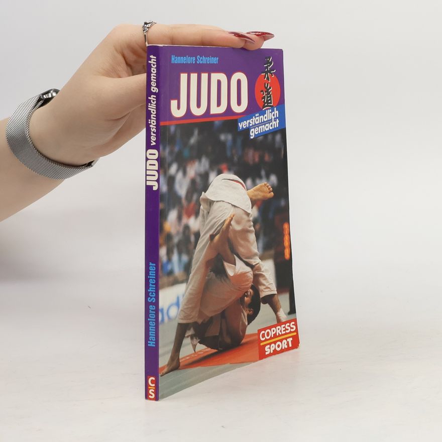 Hannelore Schreiner Judo verständlich gemacht