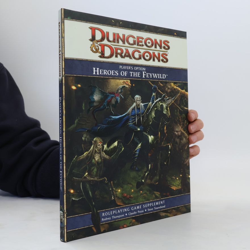Steve Townshend Dungeons & Dragons. Player's Option: Heroes of the Feywild