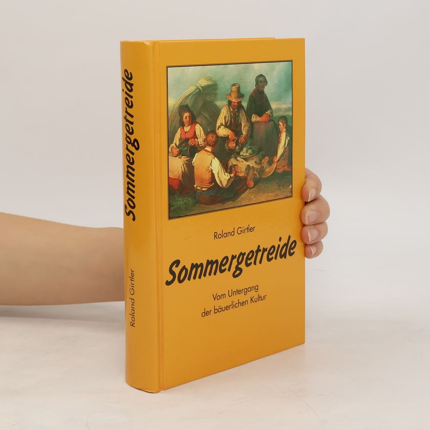 Roland Girtler Sommergetreide