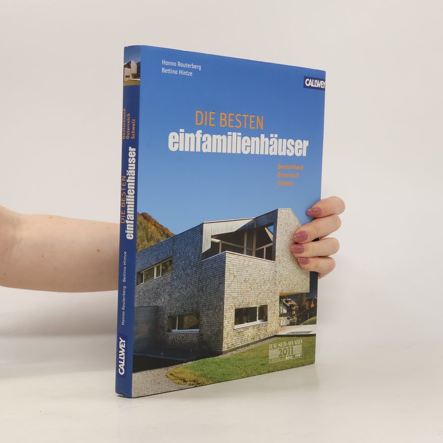 Bettina Hintze Die besten Einfamilienhäuser in Deutschland, Österreich, Schweiz. Häuser- Award