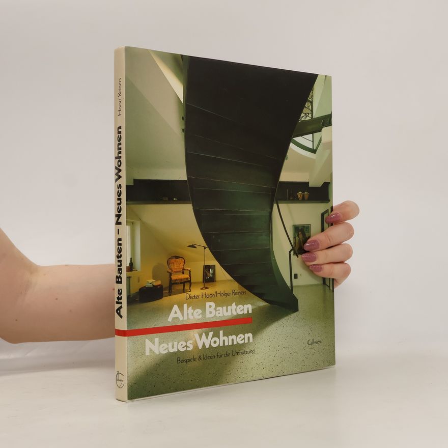 Dieter Hoor Alte Bauten - neues Wohnen