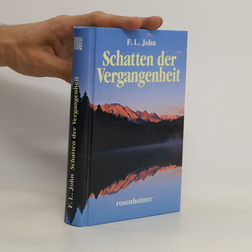 F. L. John Schatten der Vergangenheit