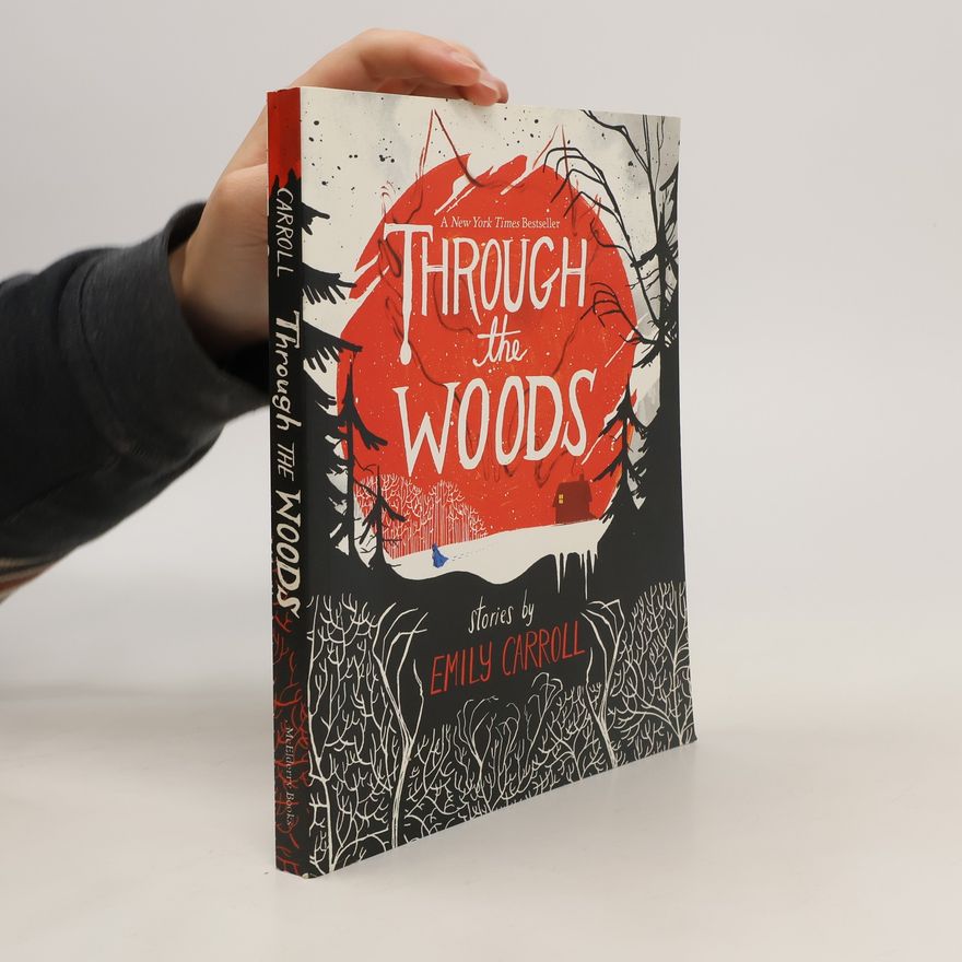 Emily Carroll Through the Woods