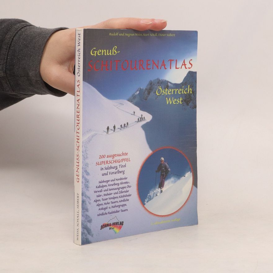 Rudolf Weiß Genuß-Schitourenatlas Österreich West