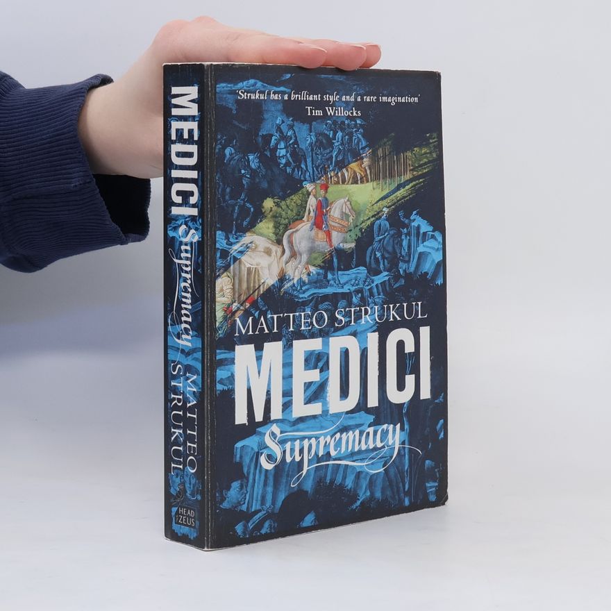 Matteo Strukul Medici - Supremacy