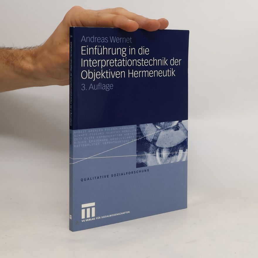 Andreas Wernet Einführung in die Interpretationstechnik der objektiven Hermeneutik