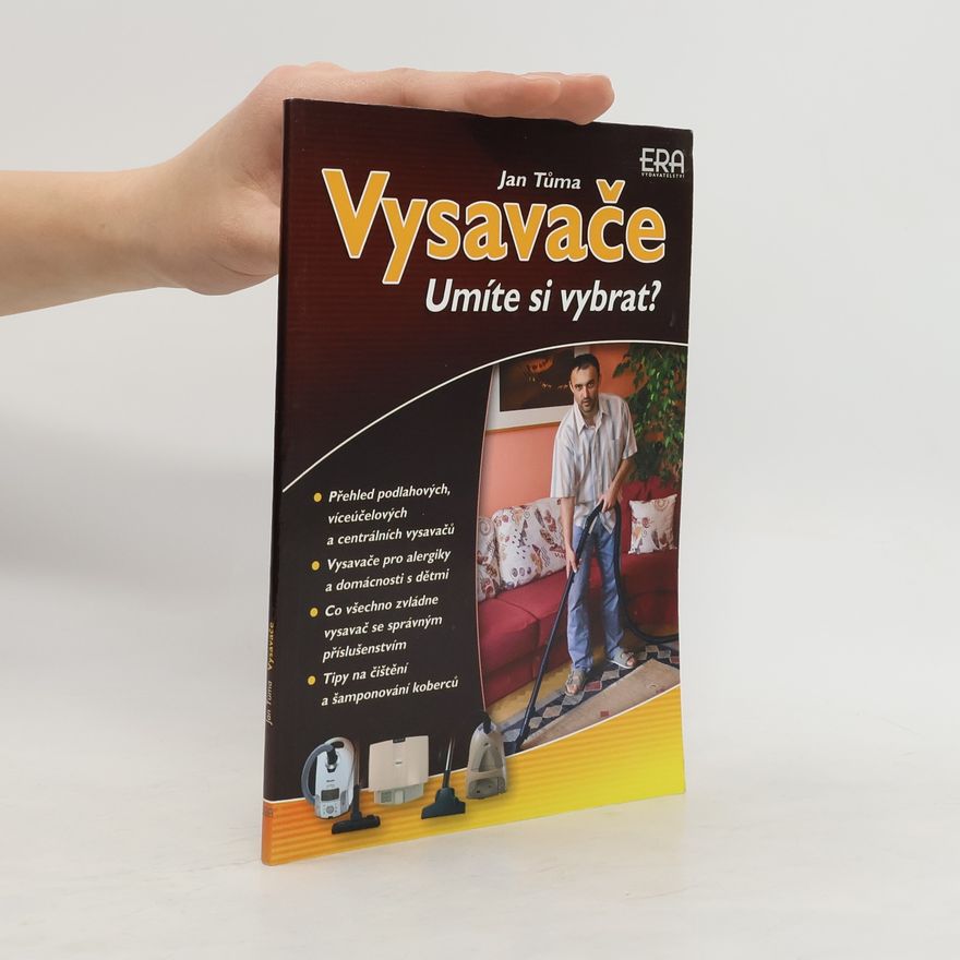 Jan Tůma Vysavače - Umíte si vybrat?