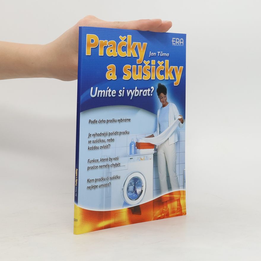 Jan Tůma Pračky a sušičky - Umíte si vybrat?