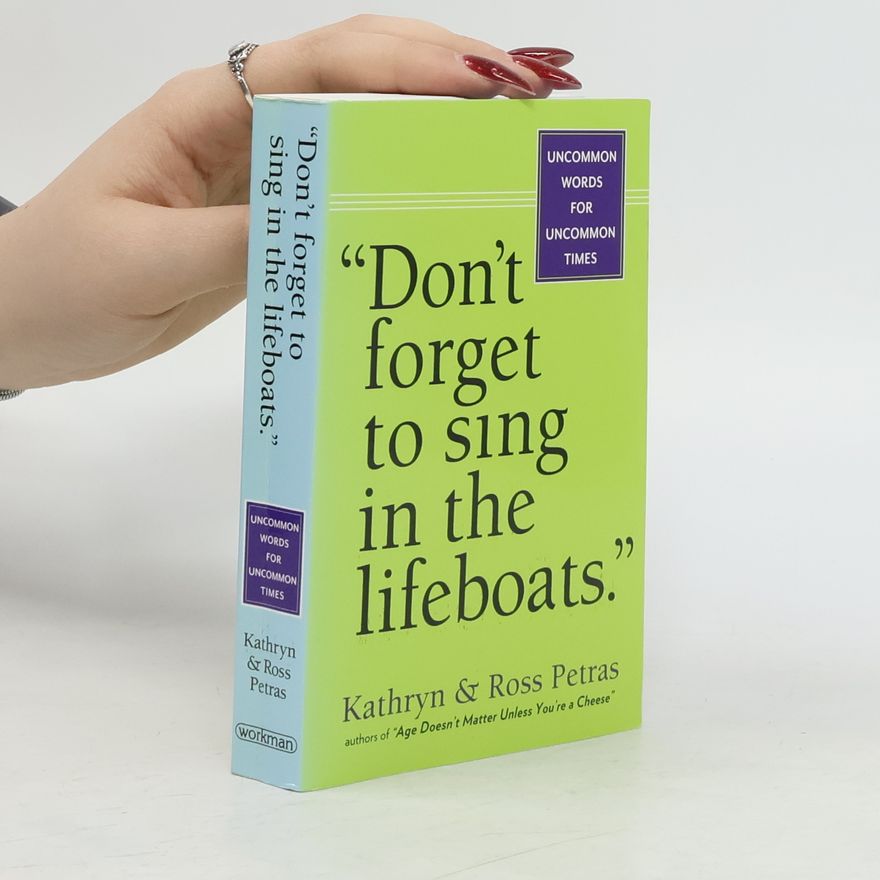 Ross Petras Don't Forget to Sing in the Lifeboats