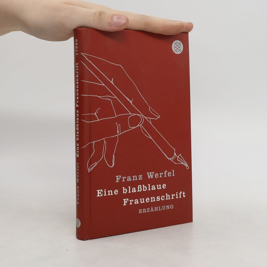 Franz Werfel Eine blaßblaue Frauenschrift