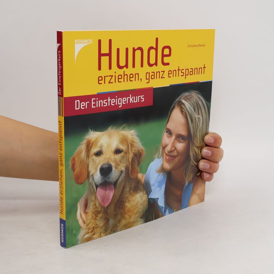 Christiane Blenski Hunde erziehen, ganz entspannt