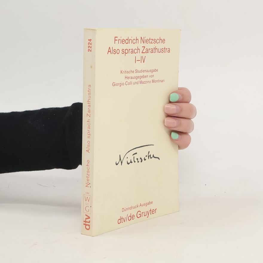 Friedrich Nietzsche Also sprach Zarathustra I-IV