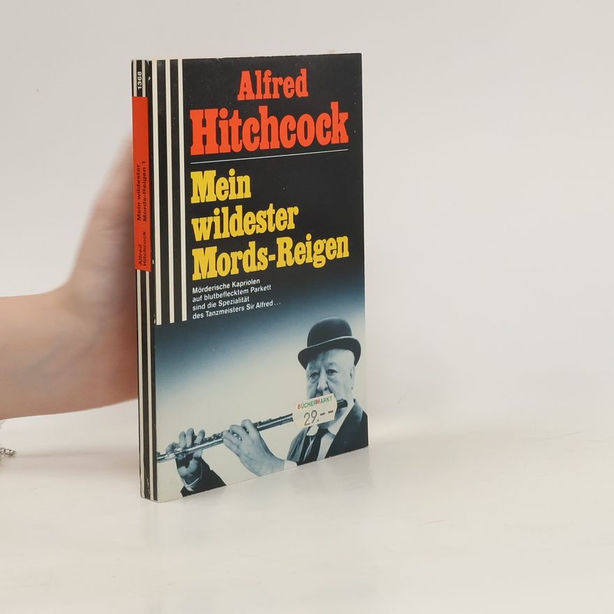 Alfred Hitchcock Mein wildester Mords-Reigen
