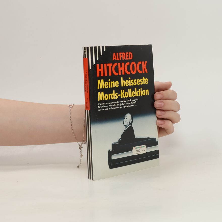Alfred Hitchcock Meine heisseste Mords-Kollektion