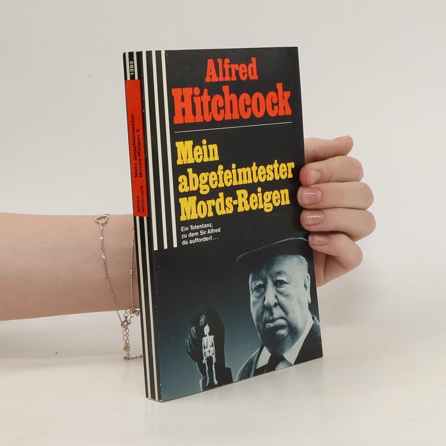Alfred Hitchcock Mein abgefeimtester Mords-Reigen