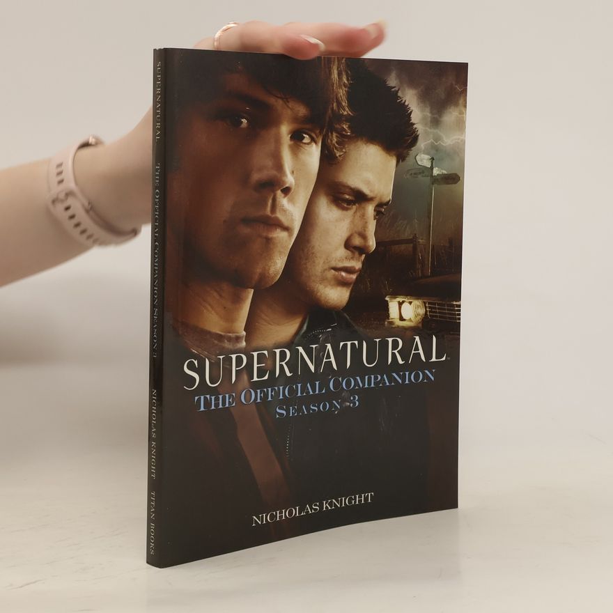 Nicholas Knight Supernatural: The Official Companion Season 3