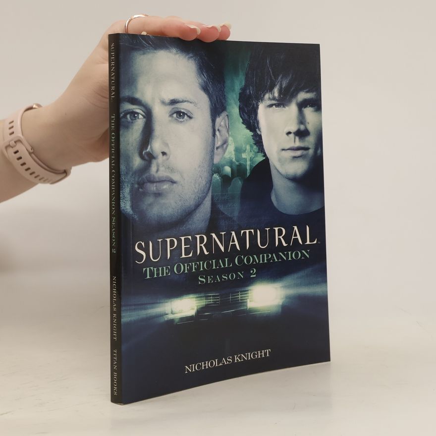 Nicholas Knight Supernatural. The Official Companion Season 2