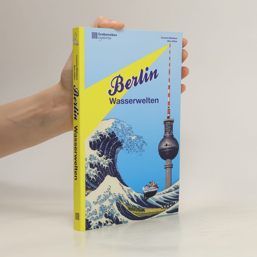 Corinna Weidner Berlin Wasserwelten