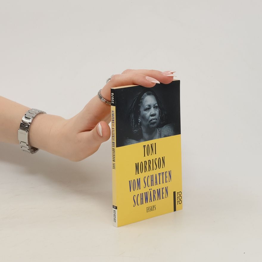 Toni Morrison Vom Schatten schwärmen