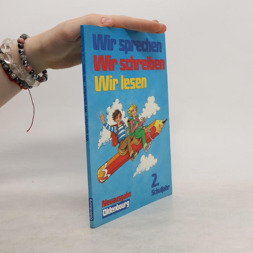 Autorenkollektiv Wir sprechen, wir schreiben, wir lesen