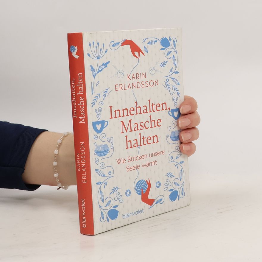 Karin Erlandsson Innehalten, Masche halten