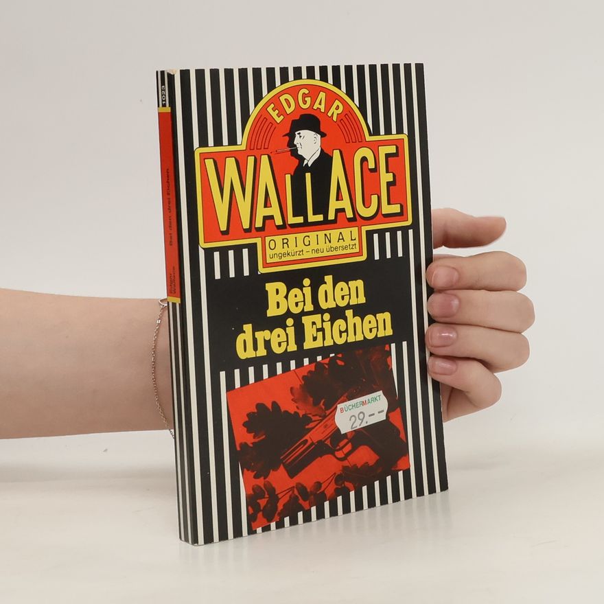Edgar Wallace Bei den drei Eichen