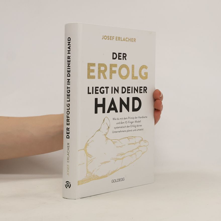 Josef Erlacher Der Erfolg liegt in deiner Hand