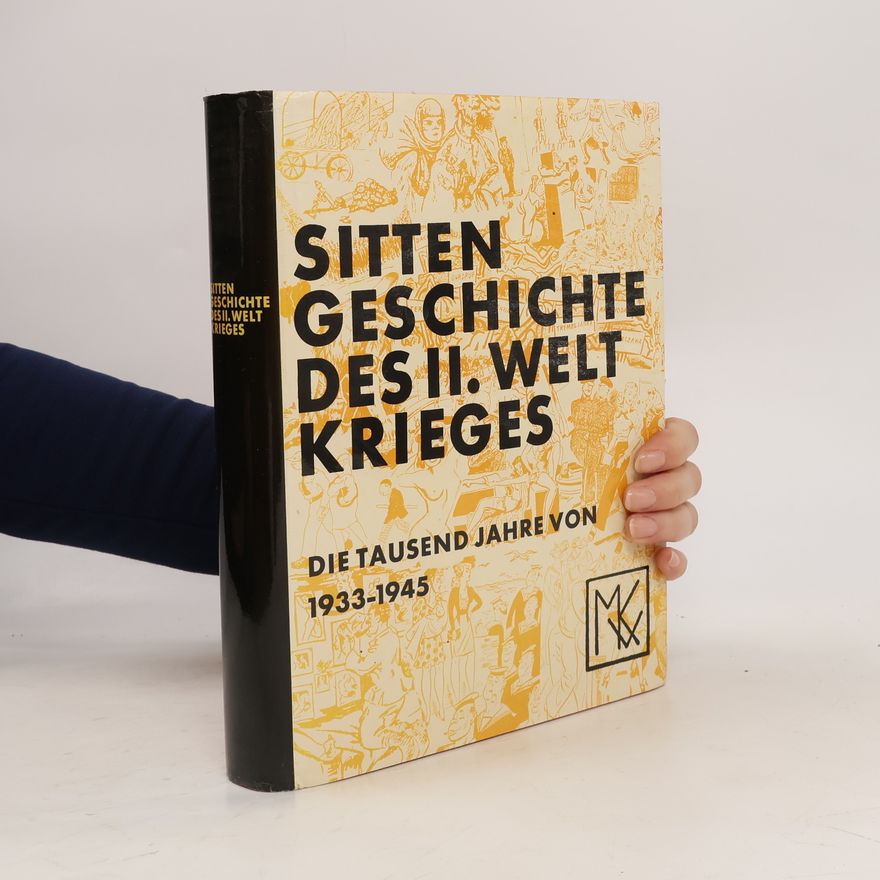 Magnus Hirschfeld Sitten Geschichte des II. Welt Krieges