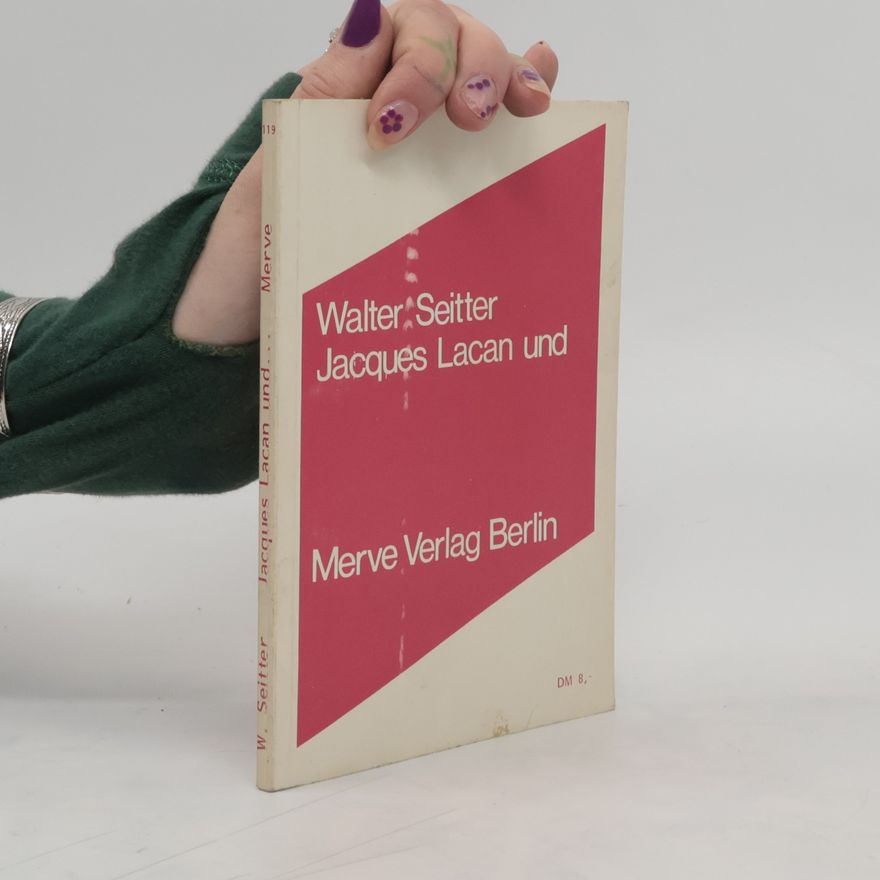 Walter Seitter Jacques Lacan und