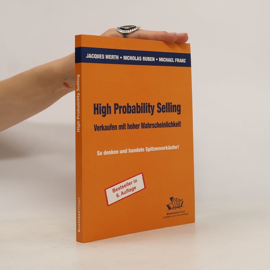 Jacques Werth High probability selling - verkaufen mit hoher Wahrscheinlichkeit
