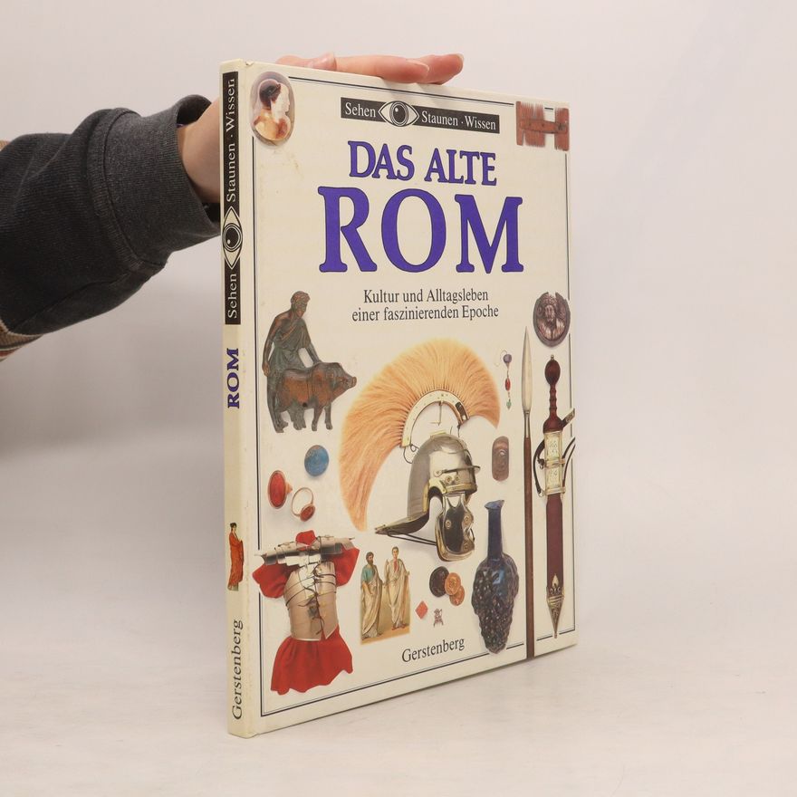 Simon James Das Alte Rom. Kultur und Alltagsleben einer faszinierenden Epoche