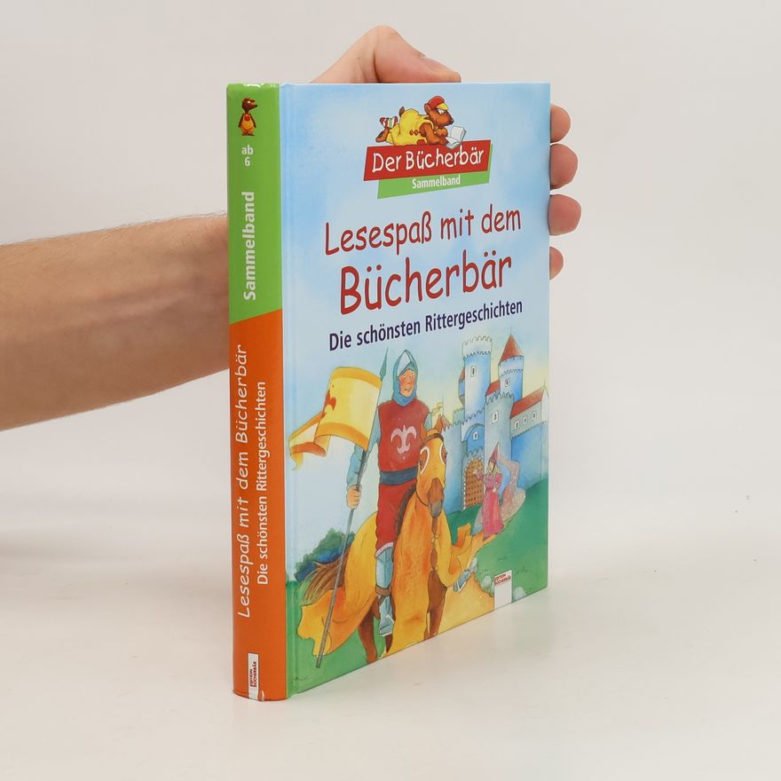 Kolektiv autorů Lesespaß mit dem Bücherbär - die schönsten Rittergeschichten