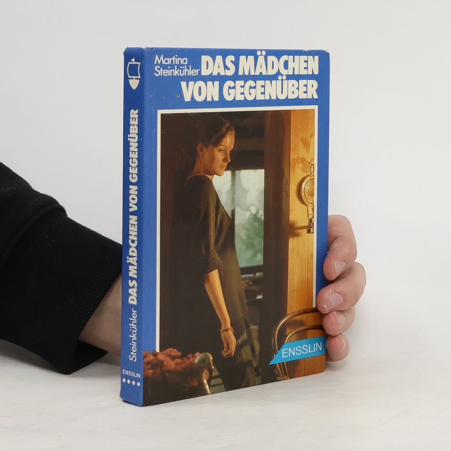 Martina Steinkühler Das Mädchen von gegenüber