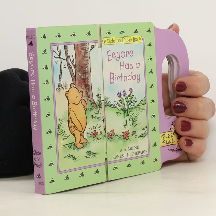 A. A. Milne Eeyore Has a Birthday