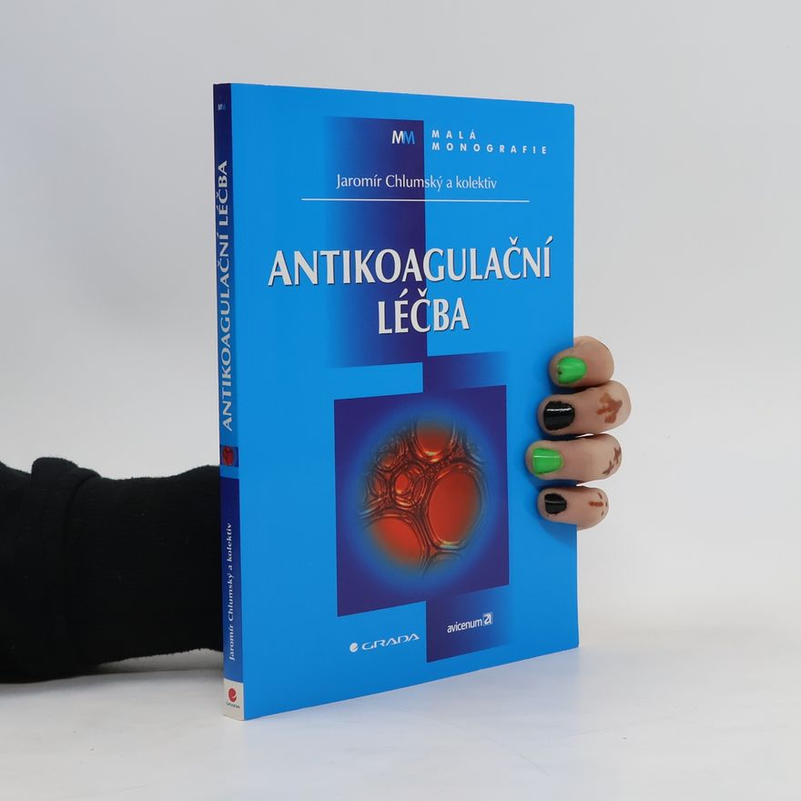 Jaromír Chlumský Antikoagulační léčba