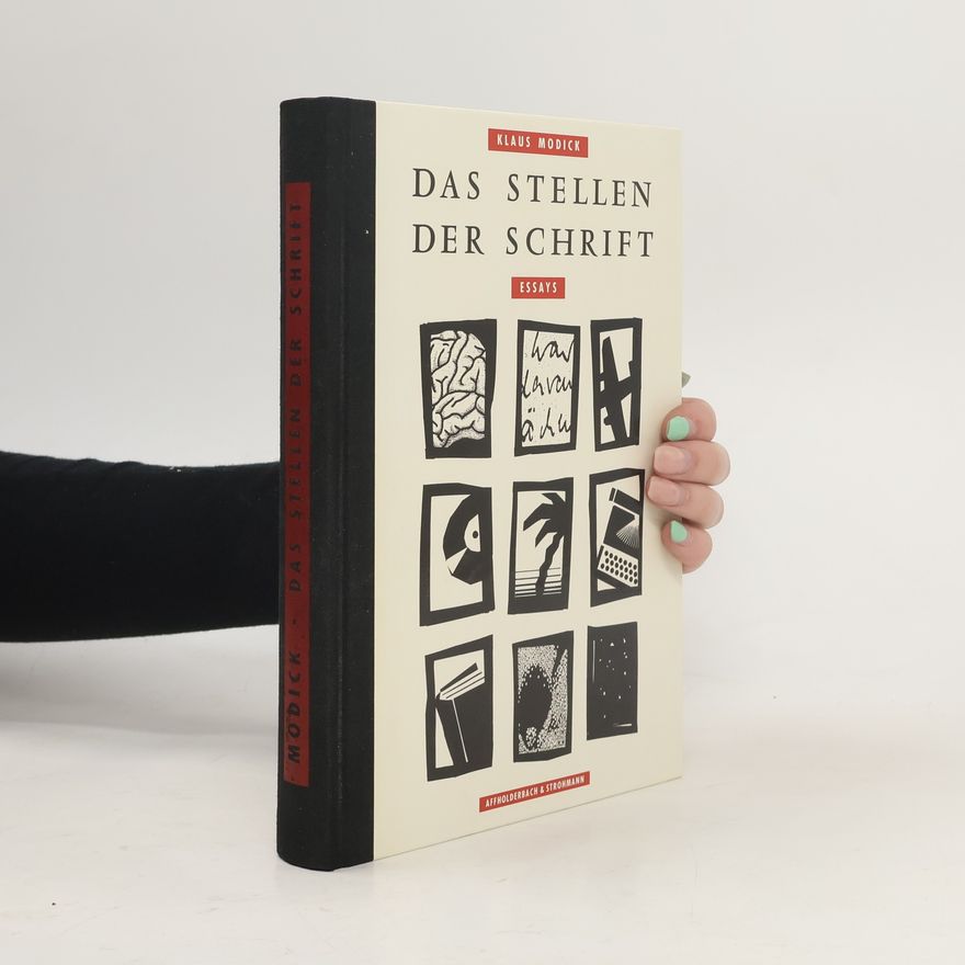 Klaus Modick Das Stellen der Schrift