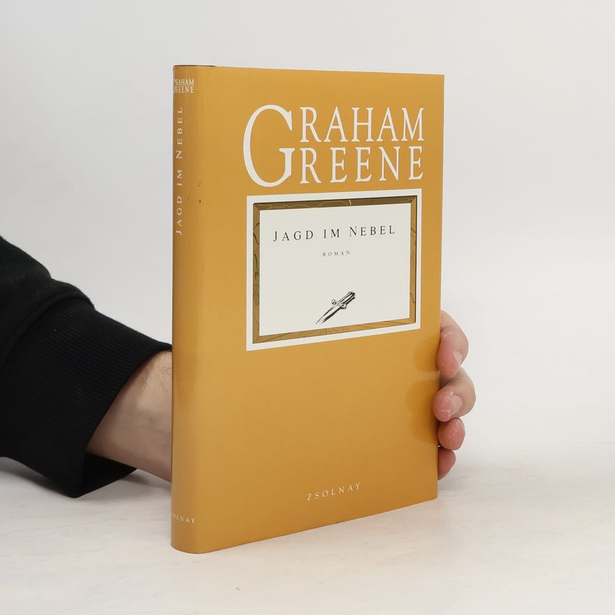 Graham Greene Jagd im Nebel