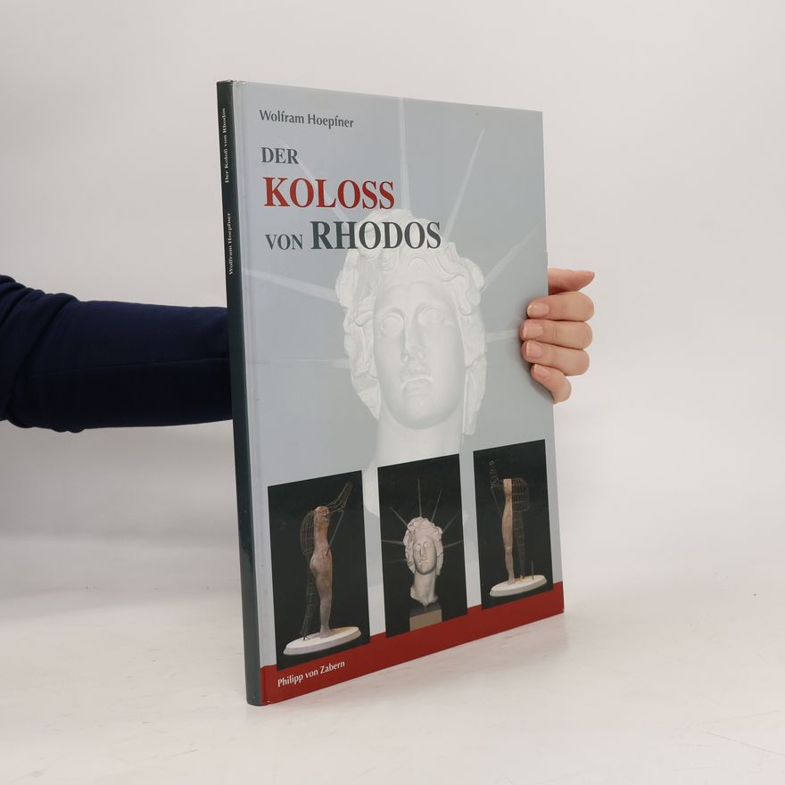 Wolfram Hoepfner Der koloss von Rhodes