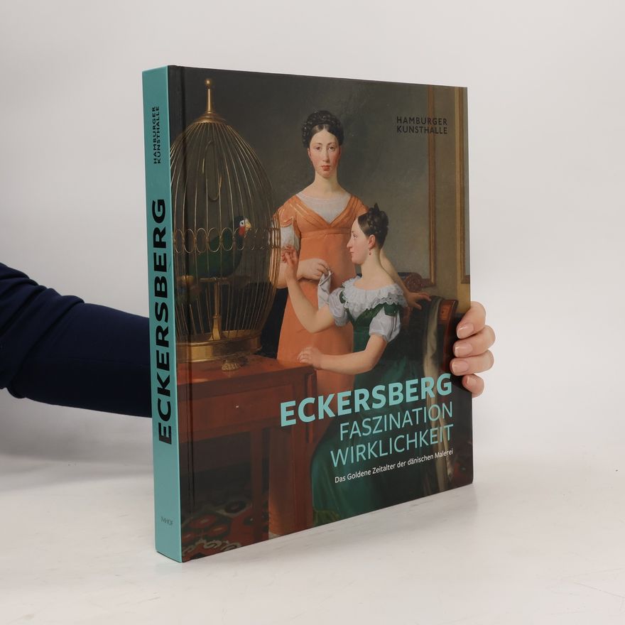 Markus Bertsch Eckersberg - Faszination Wirklichkeit