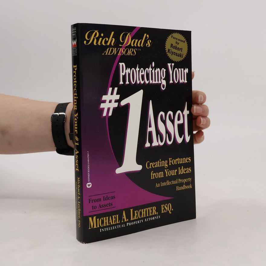 Michael A. Lechter Rich Dad's Advisors Protecting Your #1 Asset