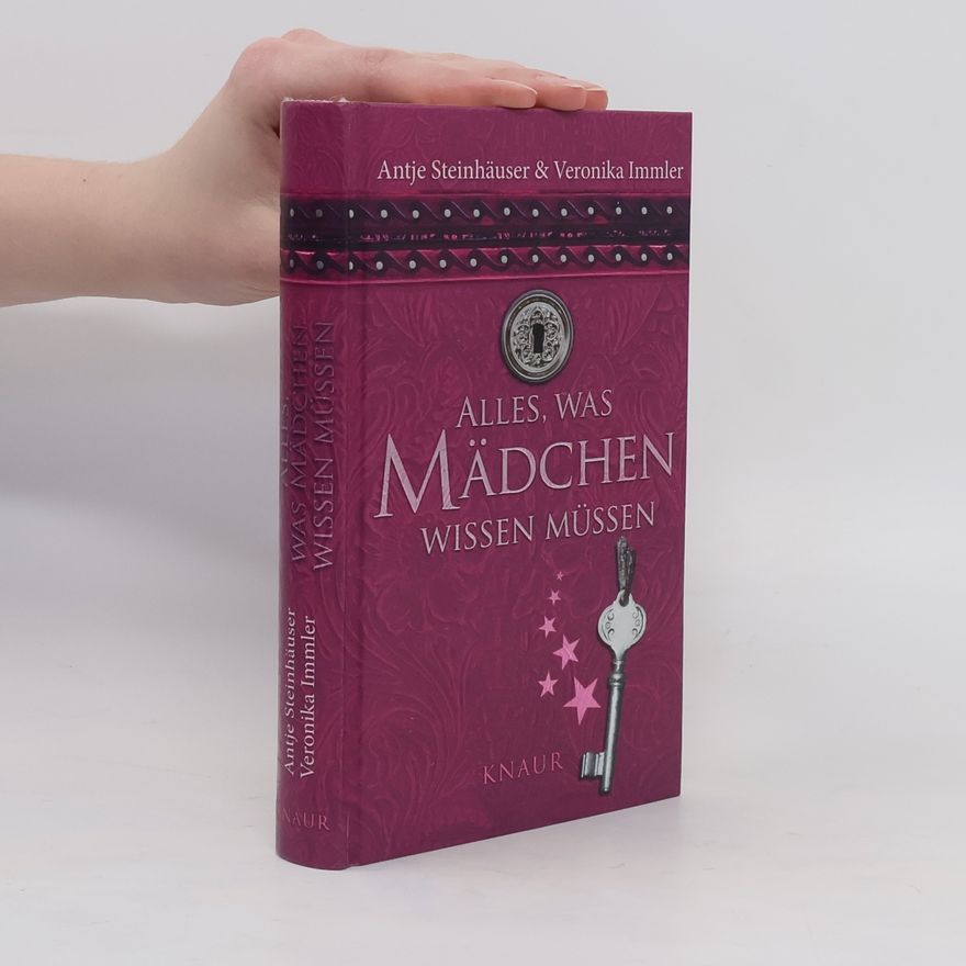 Antje Steinhäuser Alles, was Mädchen wissen müssen