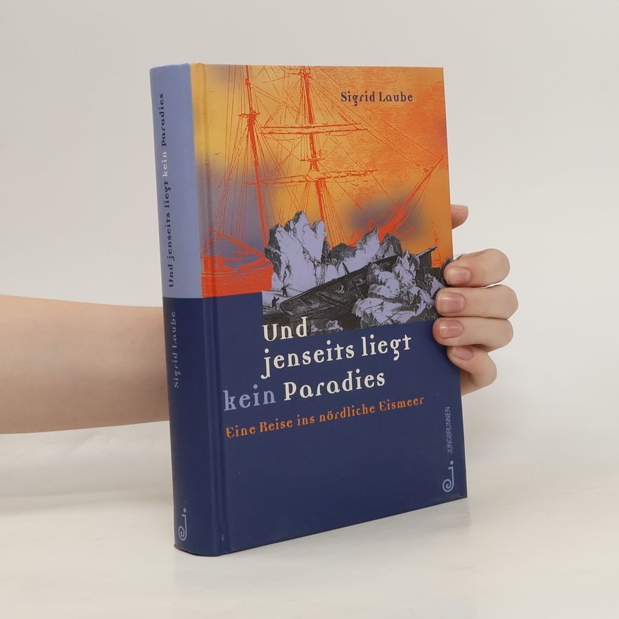 Sigrid Laube Und jenseits liegt kein Paradies