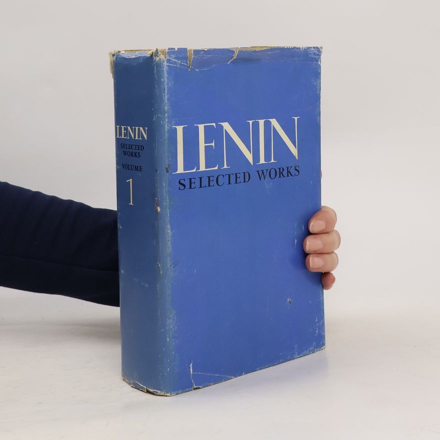 Vladimir Iljič Lenin Lenin, Selected Works 1