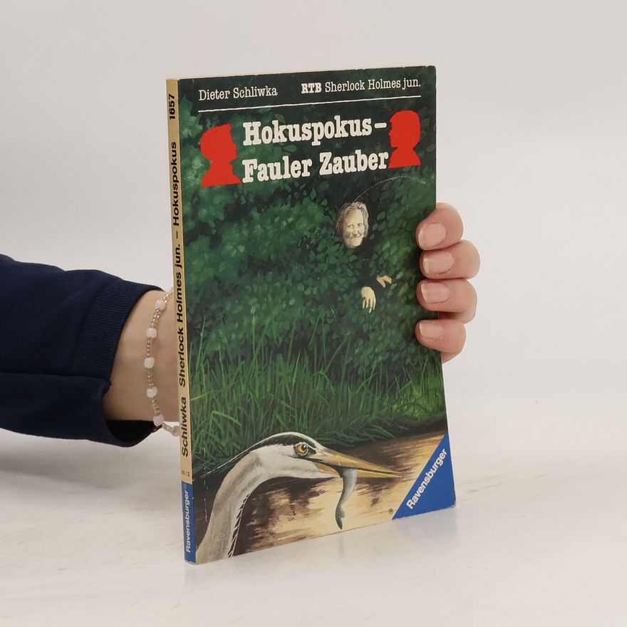 Dieter Schliwka Sherlock Holmes Junior. Bd.5. Hokuspokus, Fauler Zauber